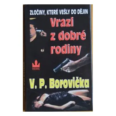 Vrazi z dobré rodiny (Václav Pavel Borovička)