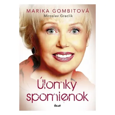 Úlomky spomienok (Gombitová Marika) (slovensky)