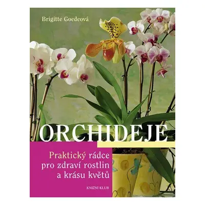 Orchideje (Brigitte Goede)