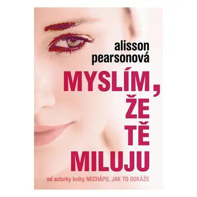 Myslím, že tě miluju (Allison Pearson)