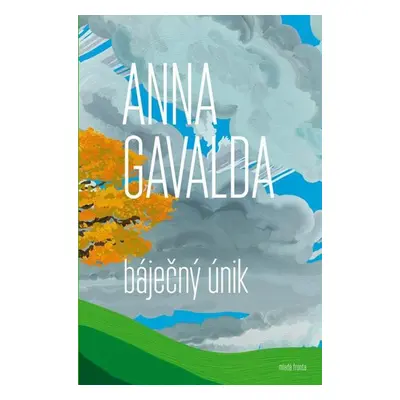 Báječný únik (Anna Gavalda)