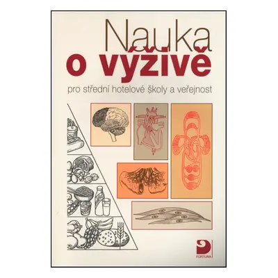 Nauka o výživě - pro střední hotelové školy a veřejnost (Libuše Kuderová)