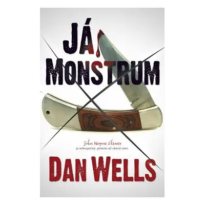 Já, Monstrum (Wells Dan)