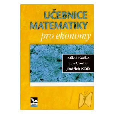 Učebnice matematiky pro ekonomy (Miloš Kaňka)