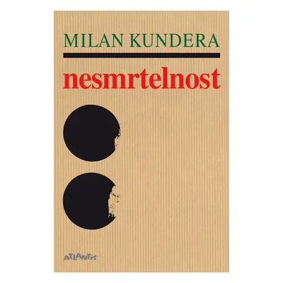 Nesmrtelnost (Milan Kundera)