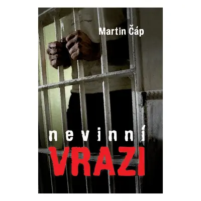 Nevinní vrazi (Martin Čáp)