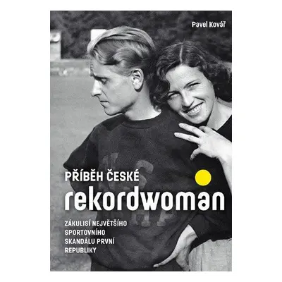 Příběh české rekordwoman (Pavel Kovář)