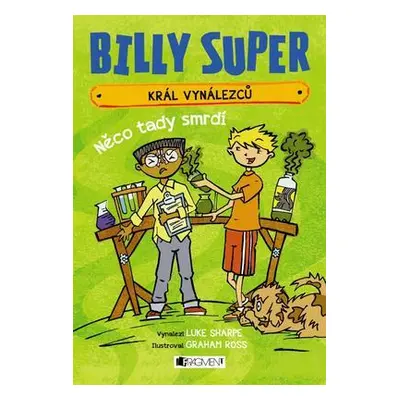 Billy Super – Král vynálezců: Něco tady smrdí (Luke Sharpe)