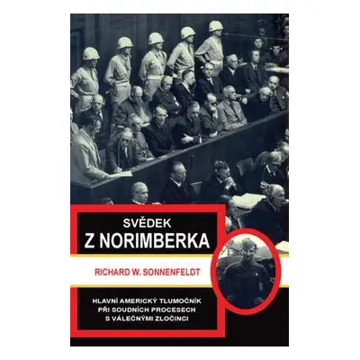 Svědek z Norimberka (Richard W. Sonnenfeldt)