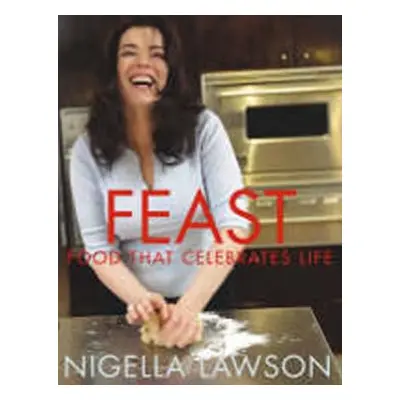 Feast : Food That Celebrates Life (Nigella Lawson) (EN)