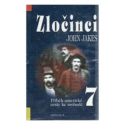 Příběh americké cesty ke svobodě (John Jakes)