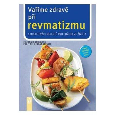 Vaříme zdravě při revmatizmu (Friedrich Bohlmann)