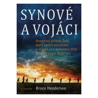 Synové a vojáci (Bruce Henderson)