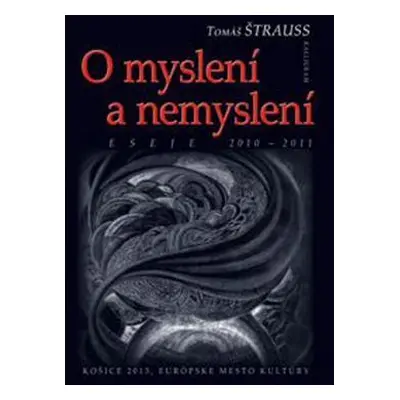 O myslení a nemyslení (Tomáš Štrauss) (slovensky)