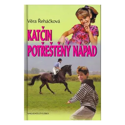 Katčin potřeštěný nápad (Věra Řeháčková)