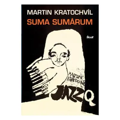 Martin Kratochvíl Suma sumárum (Martin Kratochvíl)