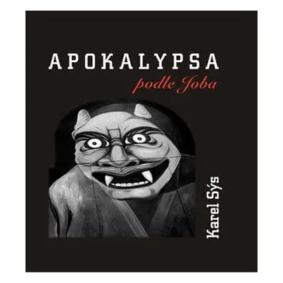 Apokalypsa podle Joba (Karel Sýs)