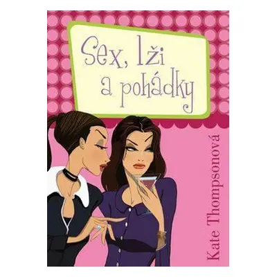 Sex, lži a pohádky (Kate Thompsonová)