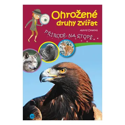 Ohrožené druhy zvířat (Astrid Otteová)