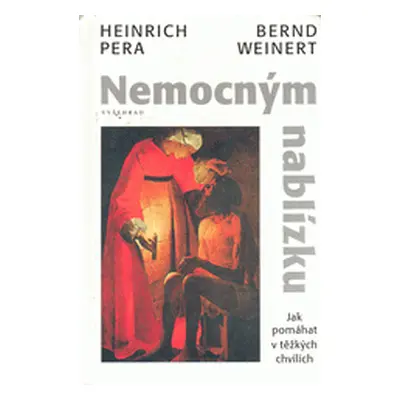 Nemocným nablízku (Pera Heinrich)