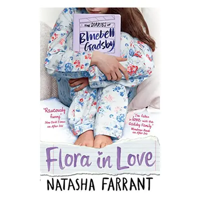 The Diaries of Bluebell Gadsby - Flora in Love (Natasha Farrant) | EN