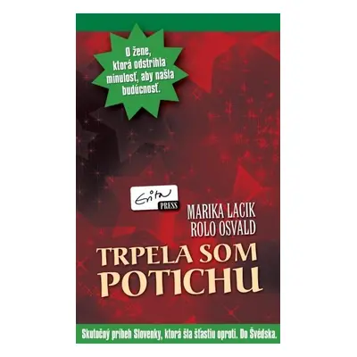 Trpela som potichu (Marika Lacik) (slovensky)