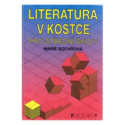 Literatura v kostce (Marie Sochrová)