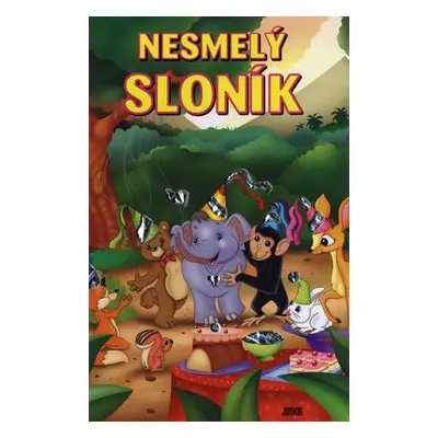 Nesmelý sloník (slovensky)