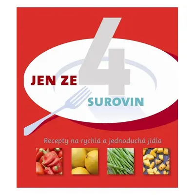 Jen ze 4 surovin (Linda Doeser)