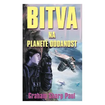 Helfort 4 - Bitva na planetě oddanost (Graham Sharp Paul)