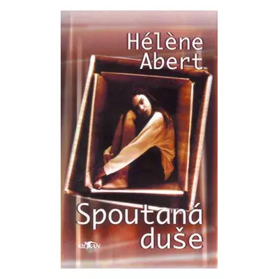 Spoutaná duše (Héléne Abert)