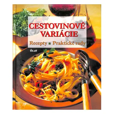 Cestovinové variácie (Katarína Bobríková) (slovensky)