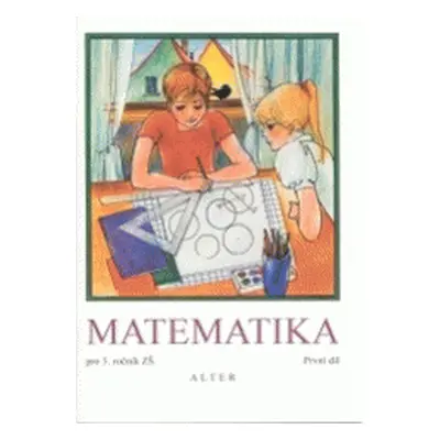 Matematika pro 5. ročník základních škol (Jaroslava Justová)