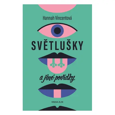 Světlušky a jiné povídky (Hannah Vincentová)