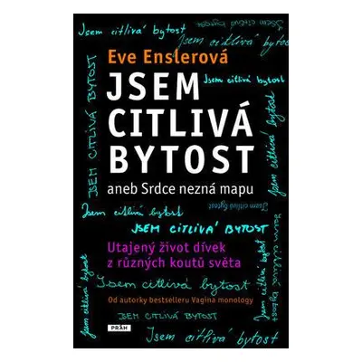 Jsem citlivá bytost aneb srdce nezná mapu (Enslerová Eva)