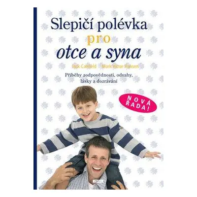 Slepičí polévka pro otce a syna (Jack Canfield)