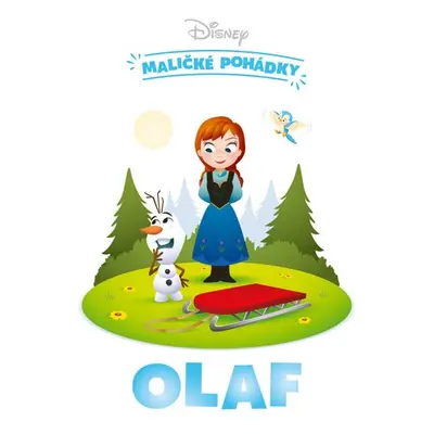 Disney - Maličké pohádky - Olaf (Nancy Parent)