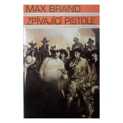 Zpívající pistole (Max Brand)