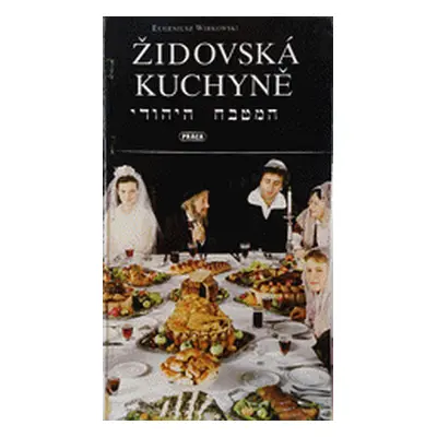 Židovská kuchyně (Wirkowski Eugeniusz)