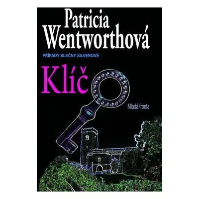 Klíč (Wentworth Patricia)