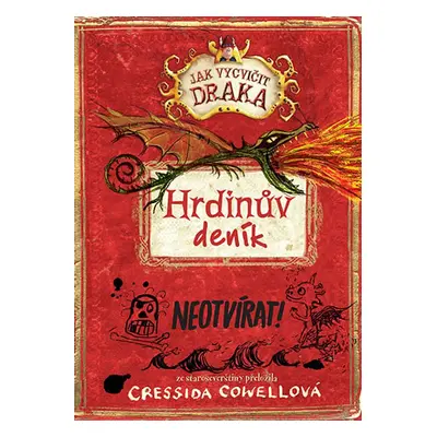 Hrdinův deník - Jak vycvičit draka (Cressida Cowell)