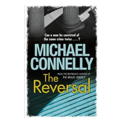 The Reversal (Michael Connelly) (EN)