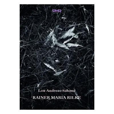 Rainer Maria Rilke (Lou Andreas-Salomé)