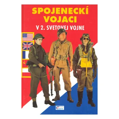 Spojeneckí vojaci v druhej svetovej vojne (slovensky)