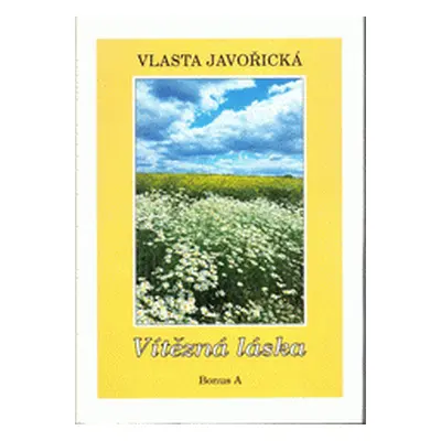 Vítězná láska (Vlasta Javořická)