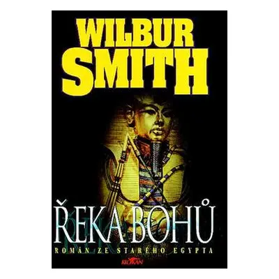 Řeka bohů (Wilbur Smith)