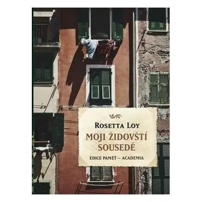 Moji židovští sousedé (Rosetta Loy)