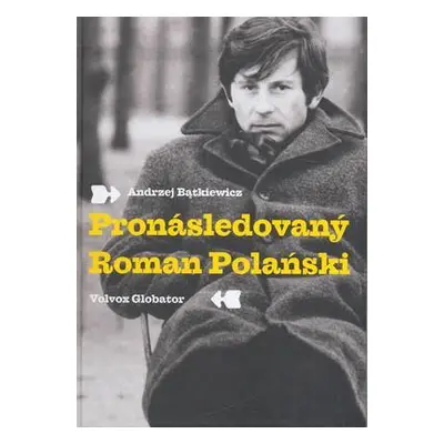 Pronásledovaný Roman Polański (Andrzej Batkiewicz)