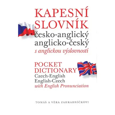 Česko-anglický, anglicko-český kapesní slovník s anglickou výslovností = Czech-English, English-