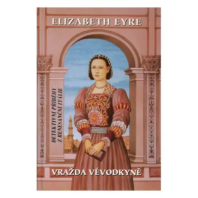 Vražda vévodkyně (Elizabeth Eyre)